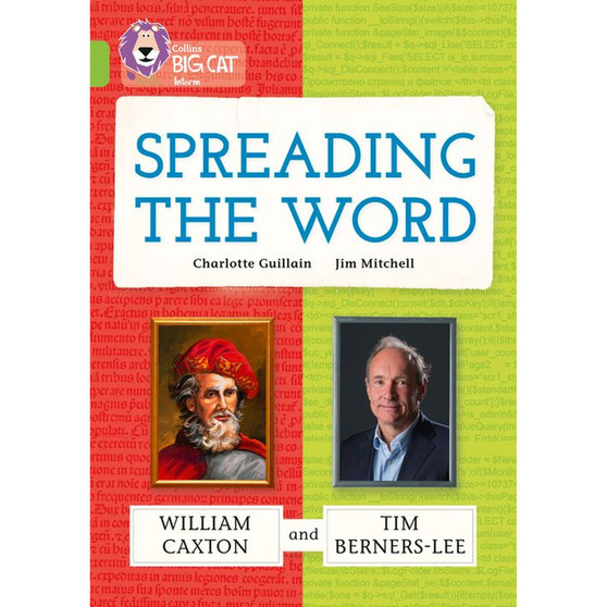 Collins Big Cat - Spreading the Word: William Caxton and Tim Berners-Lee: Band 11/Lime - ISBN 9780007591275