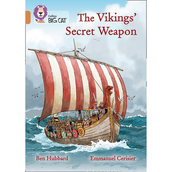 Collins Big Cat - The Vikings' Secret Weapon: Band 12/Copper - ISBN 9780008424558