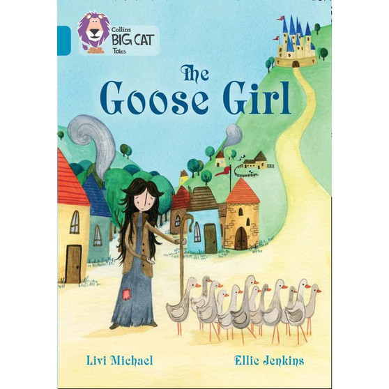 Collins Big Cat - The Goose Girl: Band 13/Topaz - ISBN 9780008147150