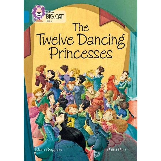 Collins Big Cat - The Twelve Dancing Princesses: Band 13/Topaz - ISBN 9780008179380