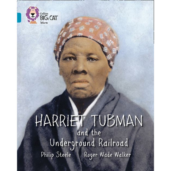Collins Big Cat - Harriet Tubman and the Underground Railroad: Band 13/Topaz - ISBN 9780007465361