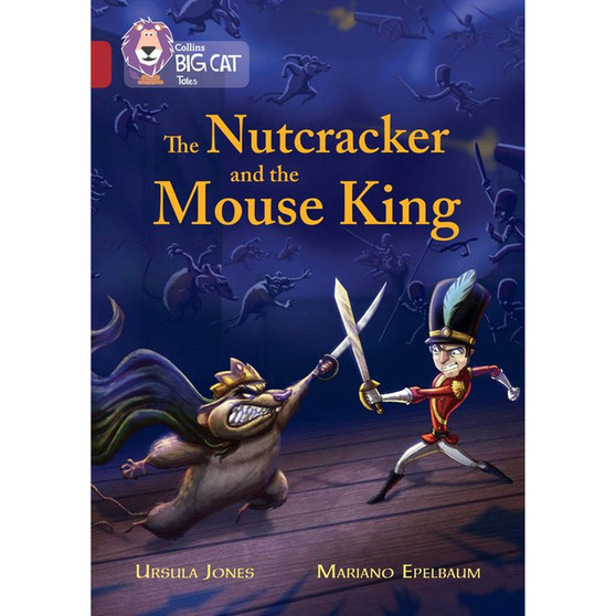 Collins Big Cat - The Nutcracker and the Mouse King: Band 14/Ruby - ISBN 9780008147198