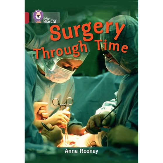Collins Big Cat - Surgery through Time: Band 14/Ruby - ISBN 9780007465415