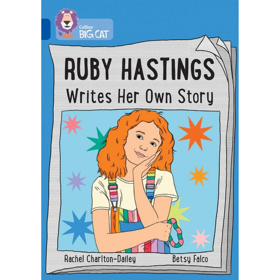 Collins Big Cat - Ruby Hastings Writes Her Own Story: Band 16/Sapphire - ISBN 9780008647605