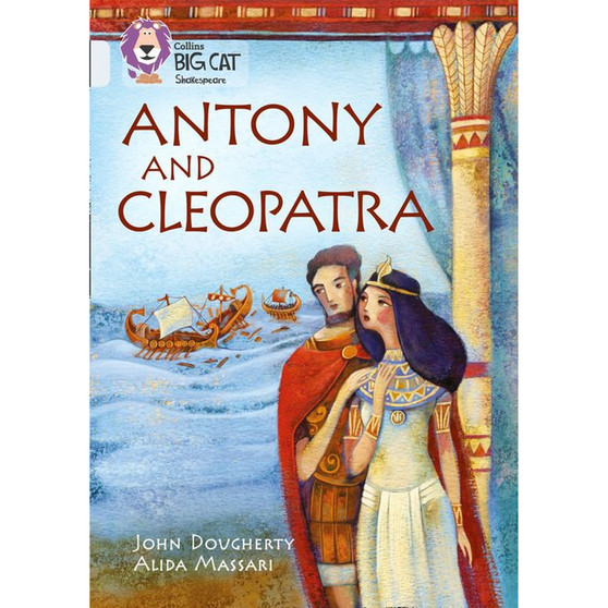 Collins Big Cat - Antony and Cleopatra: Band 17/Diamond - ISBN 9780008179519