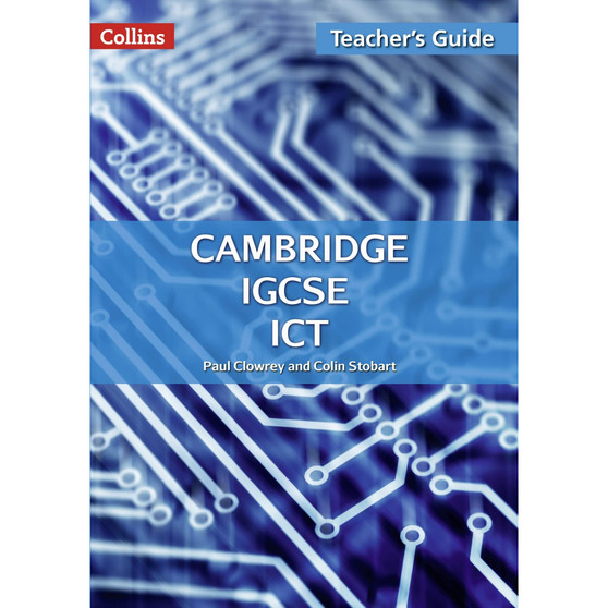 Collins Cambridge IGCSE ICT Teacher Guide (2nd edition) - ISBN 9780008120986