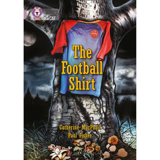 Collins Big Cat - The Football Shirt: Band 18/Pearl - ISBN 9780007428298