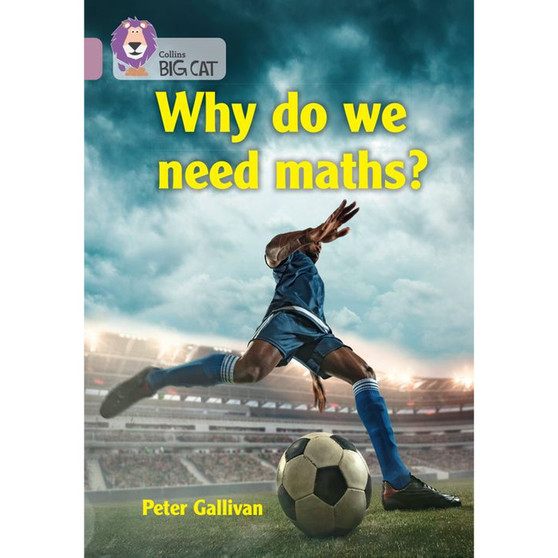 Collins Big Cat - Why do we need maths?: Band 18/Pearl - ISBN 9780008479152