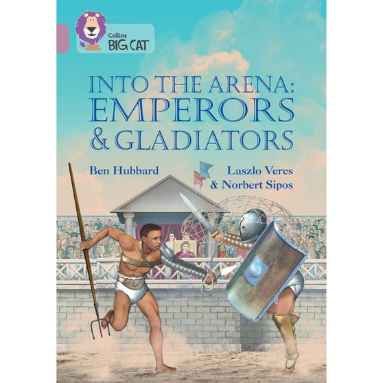 Collins Big Cat - Into the Arena: Emperors and Gladiators: Band 18/Pearl - ISBN 9780008478933