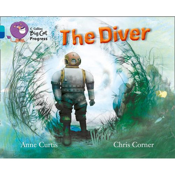 Collins Big Cat Progress - The Diver: Band 07 Turquoise/Band 16 Sapphire - ISBN 9780007498468
