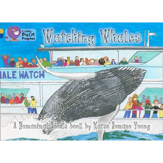 Collins Big Cat Progress - Watching Whales: Band 09 Gold/Band 16 Sapphire - ISBN 9780007498635