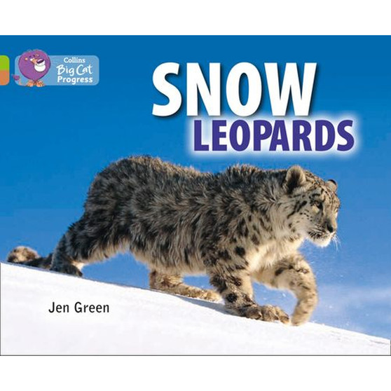 Collins Big Cat Progress - Snow Leopards: Band 11 Lime/Band 12 Copper - ISBN 9780007519323
