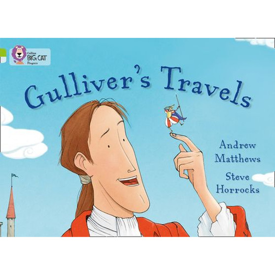 Collins Big Cat Progress - Gulliver’s Travels: Band 11 Lime/Band 17 Diamond - ISBN 9780007519378
