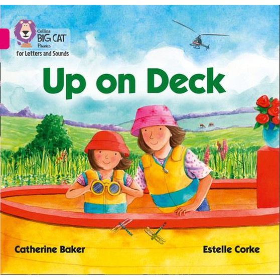 Collins Big Cat Phonics for Letters and Sounds - Up on Deck: Band 01B/Pink B - ISBN 9780008251383