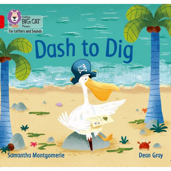 Collins Big Cat Phonics for Letters and Sounds - Dash to Dig: Band 02A/Red A - ISBN 9780008409845