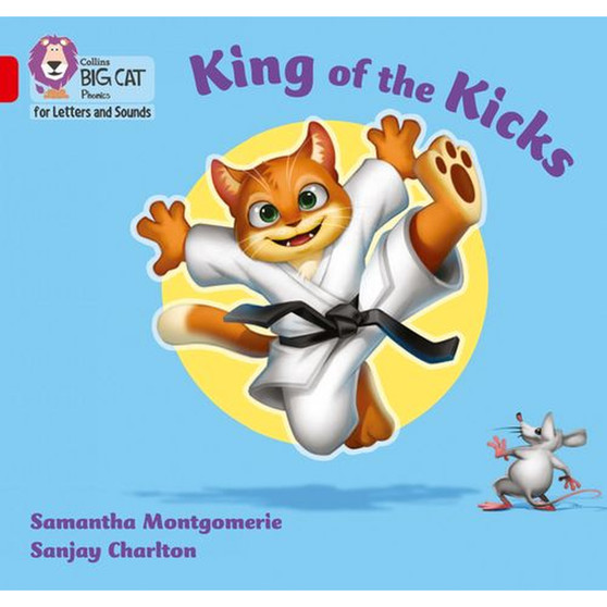 Collins Big Cat Phonics for Letters and Sounds - King of the Kicks: Band 02A/Red A - ISBN 9780008442156