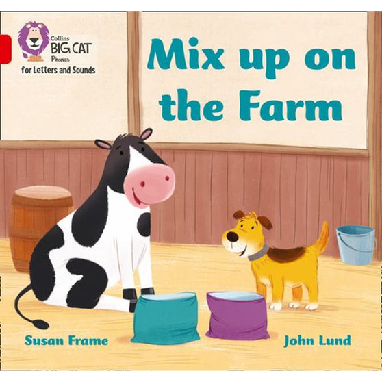 Collins Big Cat Phonics for Letters and Sounds - Mix up on the Farm: Band 02B/Red B - ISBN 9780008442194