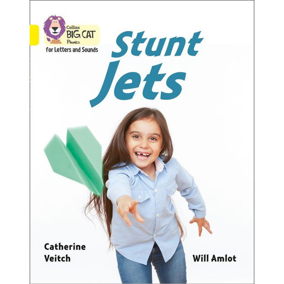 Collins Big Cat Phonics for Letters and Sounds - Stunt Jets: Band 03/Yellow - ISBN 9780008251598