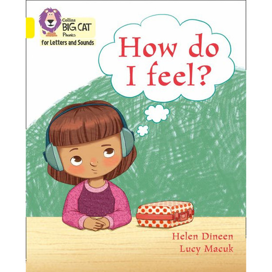 Collins Big Cat Phonics for Letters and Sounds - How do I feel?: Band 03/Yellow - ISBN 9780008381288