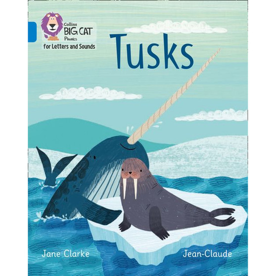 Collins Big Cat Phonics for Letters and Sounds - Tusks: Band 04/Blue - ISBN 9780008251628