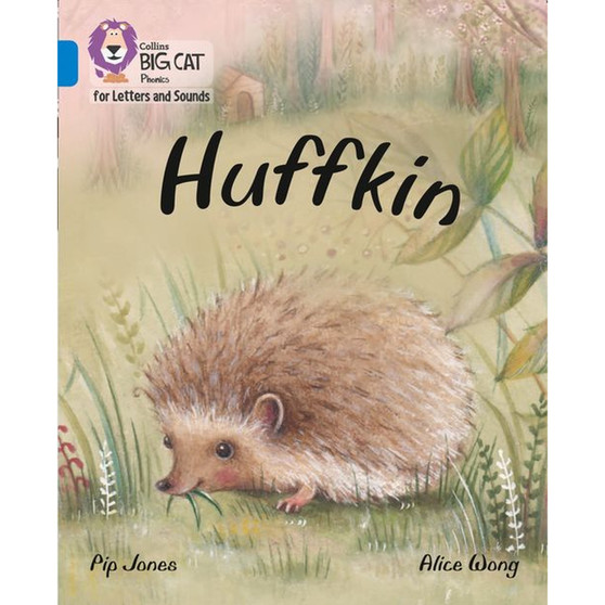 Collins Big Cat Phonics for Letters and Sounds - Huffkin: Band 04/Blue - ISBN 9780008230265