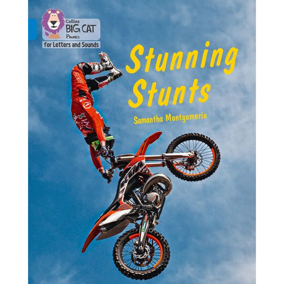 Collins Big Cat Phonics for Letters and Sounds - Stunning Stunts: Band 04/Blue - ISBN 9780008379940