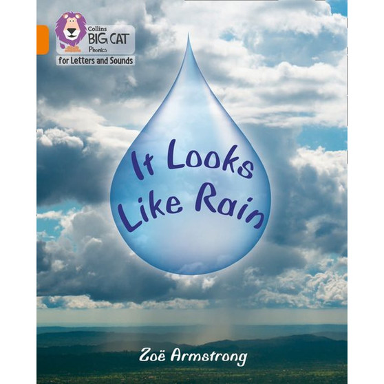 Collins Big Cat Phonics for Letters and Sounds - It Looks Like Rain: Band 06/Orange - ISBN 9780008442385