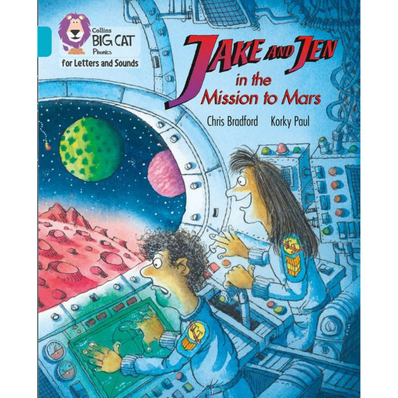 Collins Big Cat Phonics for Letters and Sounds - Jake and Jen and the Mission to Mars: Band 07/Turquoise - ISBN 9780008373351