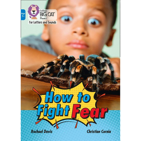 Collins Big Cat Phonics for Letters and Sounds – Age 7+ - How to Fight Fear: Band 04/Blue - ISBN 9780008446383