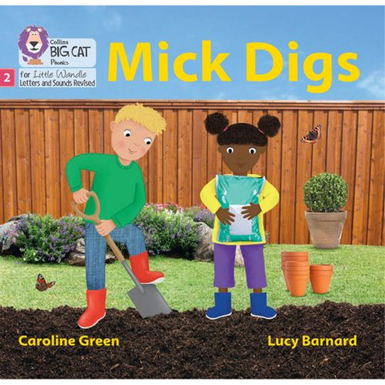 Big Cat Phonics for Little Wandle Letters and Sounds Revised - Mick Digs: Phase 2 Set 3 Blending practice - ISBN 9780008540074