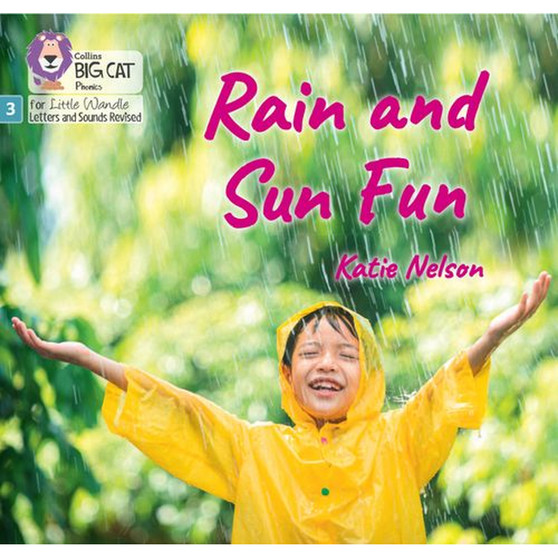 Big Cat Phonics for Little Wandle Letters and Sounds Revised - Rain and Sun Fun: Phase 3 Set 1 Blending practice - ISBN 9780008668280