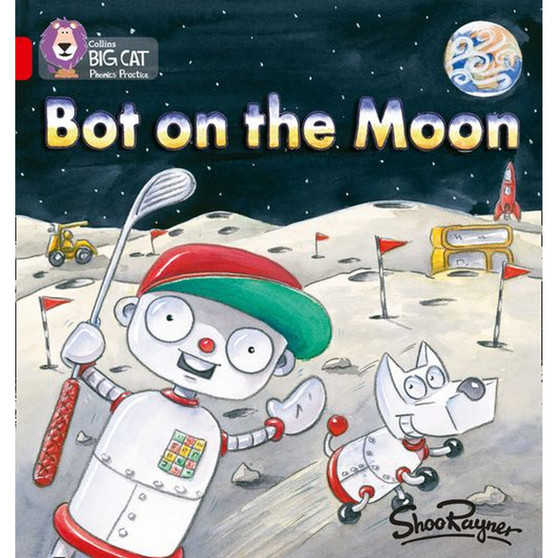 Collins Big Cat Phonics - Bot on the Moon: Band 02B/Red B - ISBN 9780007235889
