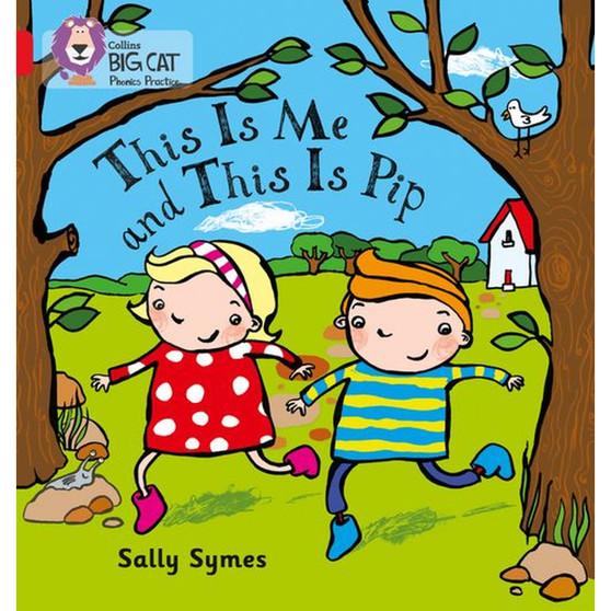 Collins Big Cat Phonics - THIS IS ME AND THIS IS PIP: Band 02B/Red B - ISBN 9780007507955