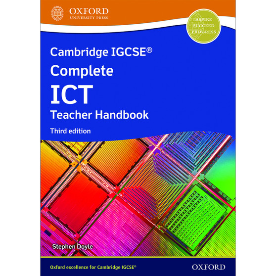 Oxford Cambridge IGCSE Complete ICT Teacher Handbook (3rd edition) - ISBN 9781382022835
