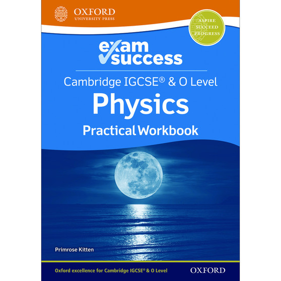 Oxford Exam Success Physics Practical Workbook for Cambridge IGCSE and O Level - ISBN 9781382006439