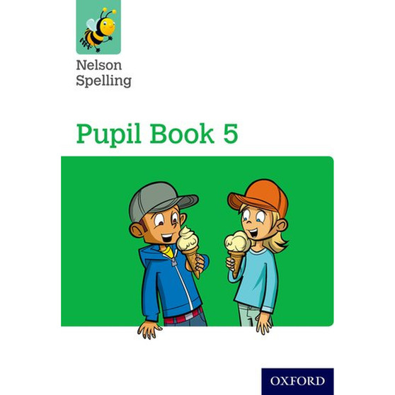 Nelson Spelling Pupil Book 5 Y5/P6 Single - ISBN 9781408524077