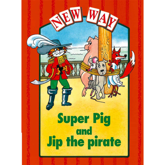 New Way Red Platform: Super Pig and Jip the pirate - ISBN 9780174015161