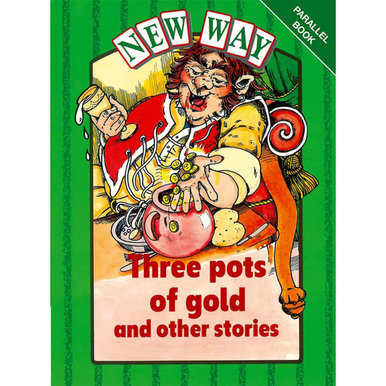 New Way Green Parallel: Three pots of gold and other stories - ISBN 9780174015697