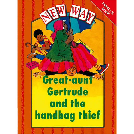 New Way Orange Parallel: Great-aunt Gertrude and the handbag thief - ISBN 9780174005544