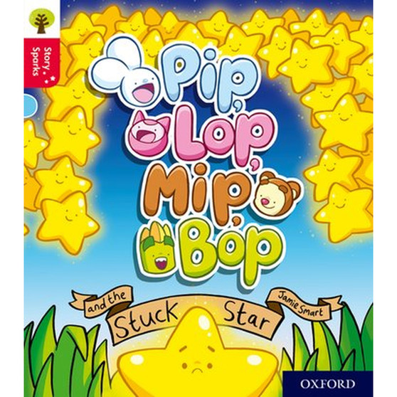 Oxford Reading Tree Story Sparks Level 4: Pip, Lop, Mip, Bop and the Stuck Star - ISBN 9780198415091
