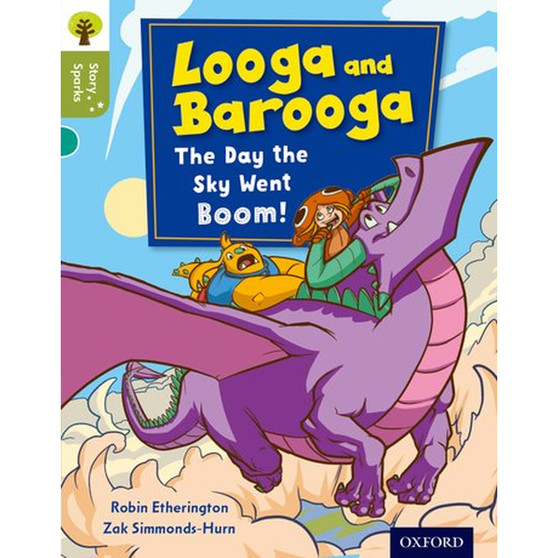 Oxford Reading Tree Story Sparks Level 7: Looga and Barooga: The Day the Sky went Boom! - ISBN 9780198356486