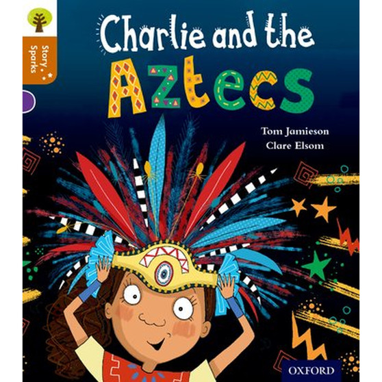Oxford Reading Tree Story Sparks Level 8: Charlie and the Aztecs - ISBN 9780198356554
