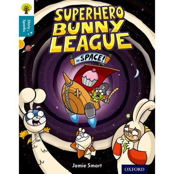 Oxford Reading Tree Story Sparks Level 9: Superhero Bunny League in Space! - ISBN 9780198356646