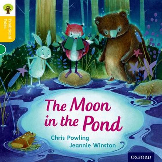 Oxford Reading Tree Traditional Tales Level 5: The Moon in the Pond - ISBN 9780198339472
