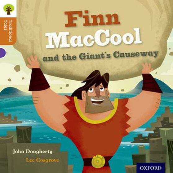 Oxford Reading Tree Traditional Tales Level 8: Finn MacCool the Giant's Causeway - ISBN 9780198339755