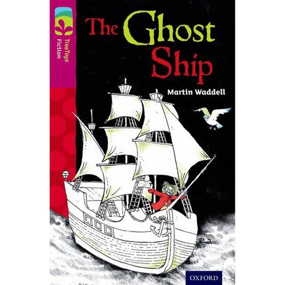 Oxford Reading Tree Fiction Level 10: The Ghost Ship (New edition) - ISBN 9780198447276