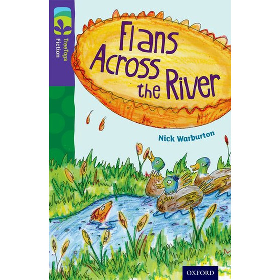 Oxford Reading Tree Fiction Level 11: Flans Across the River (New edition) - ISBN 9780198447382