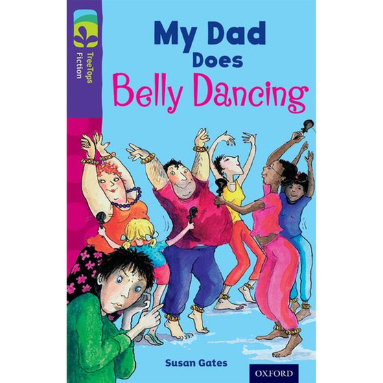 Oxford Reading Tree Fiction Level 11: My Dad Does Belly Dancing (New edition) - ISBN 9780198447528
