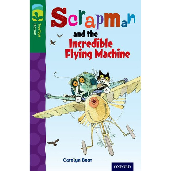 Oxford Reading Tree Fiction Level 12: Scrapman and the Incredible Flying Machine (New edition) - ISBN 9780198447863
