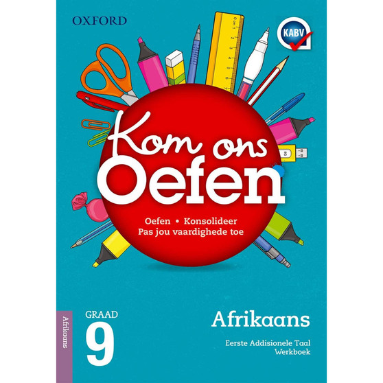 Oxford Kom Ons Oefen Afrikaans Eerste Addisionele Taal Graad 9 - ISBN 9780190408350